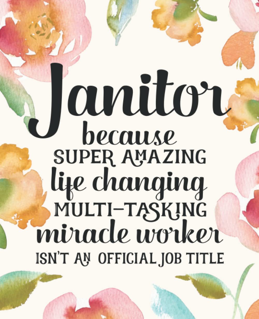 Janitor Gifts: Funny Thank You Appreciation Present for Women Friends, Family or Coworkers