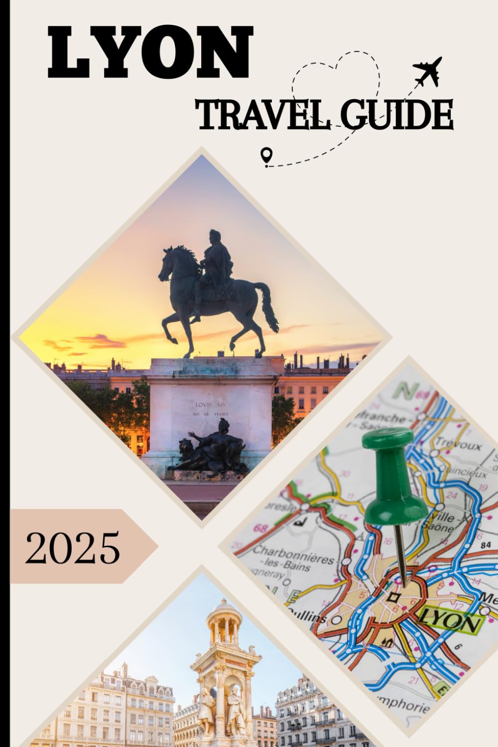 Lyon travel guide 2025: Explore the Heart of France’s Gastronomic and Cultural Capital