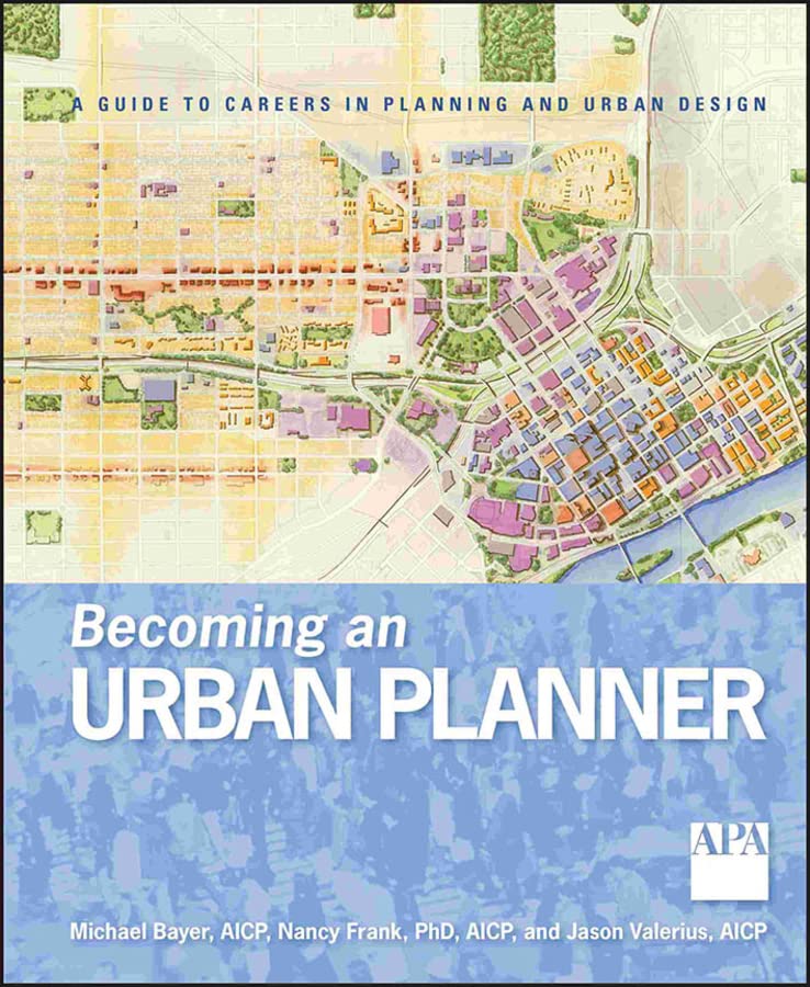 an Urban Planner A Guide to Careers in Planning and Urban