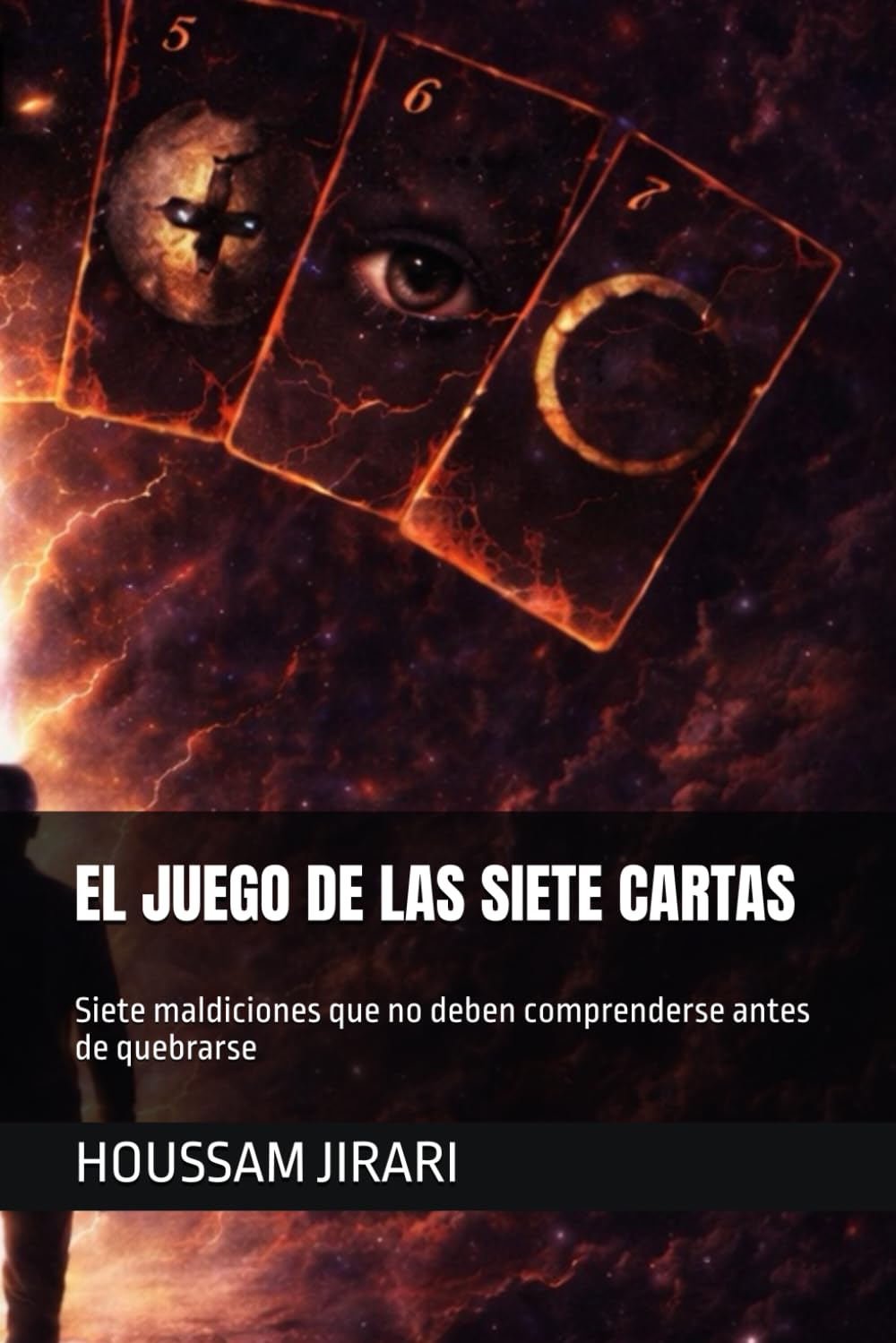EL JUEGO DE LAS SIETE CARTAS: Siete maldiciones que no deben comprenderse antes de quebrarse