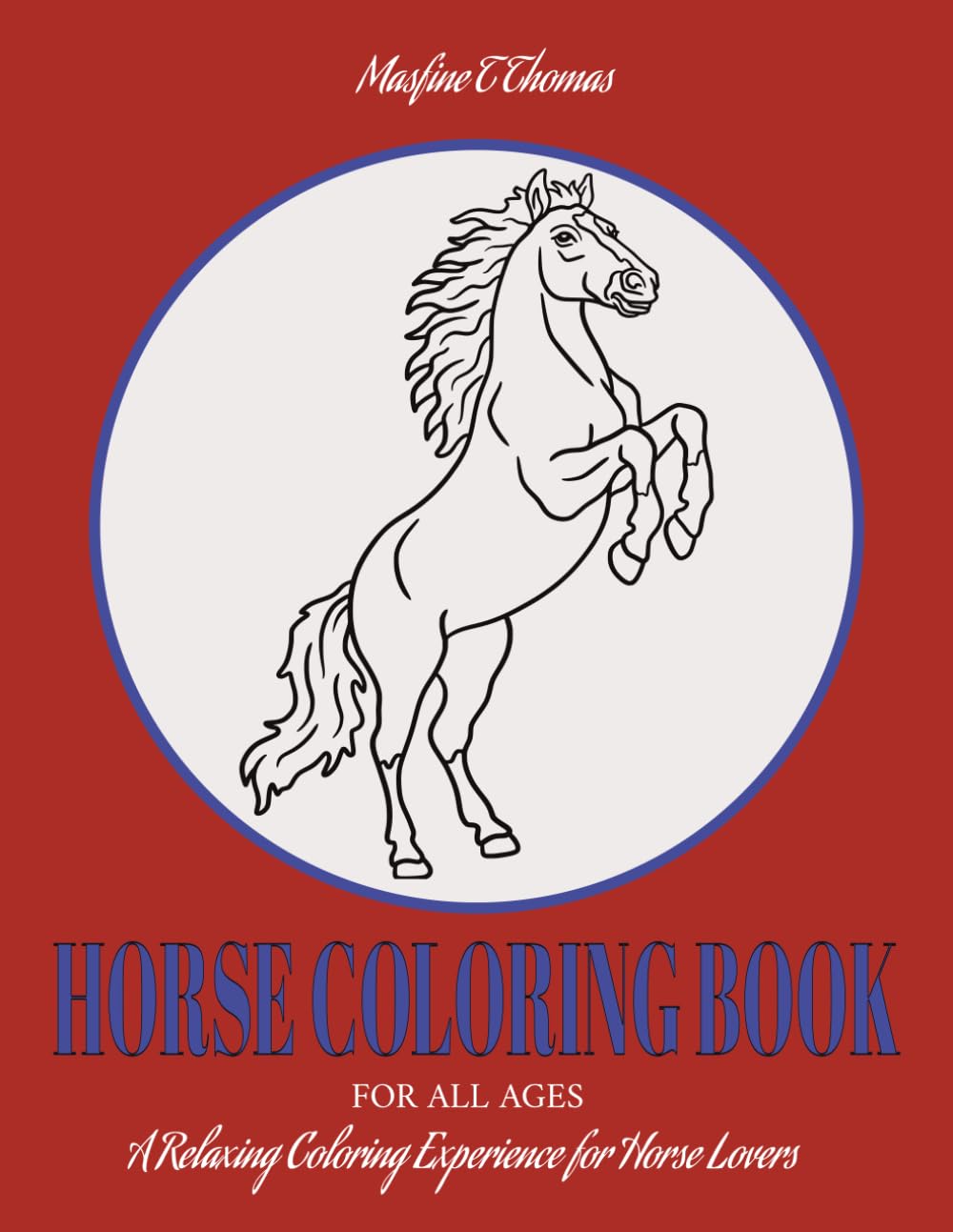 Horse Coloring Book for All Ages – A Relaxing Coloring Experience for Horse Lovers