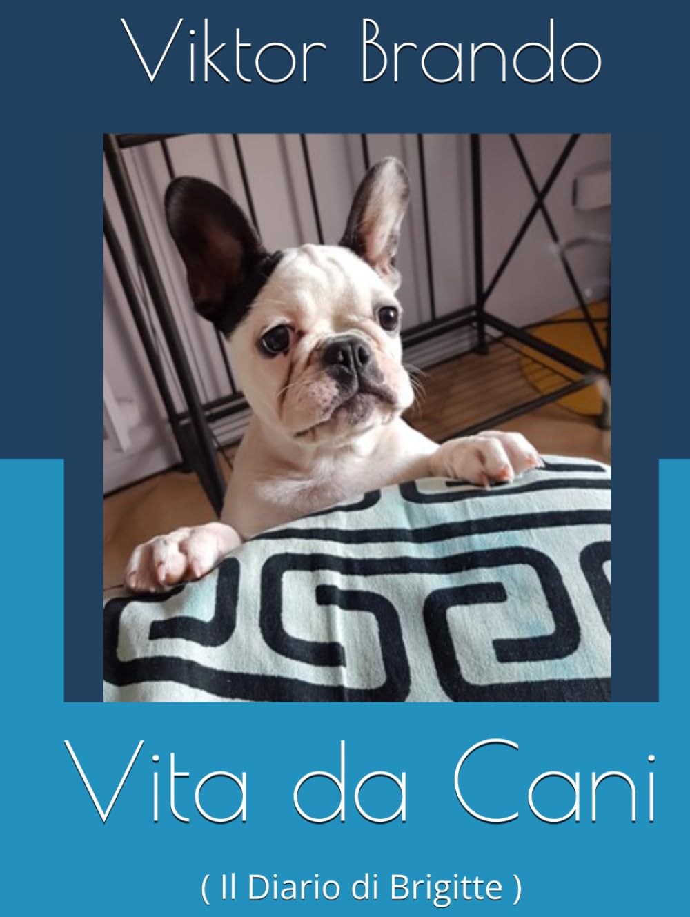 Vita da Cani: ( Il Diario di Brigitte )