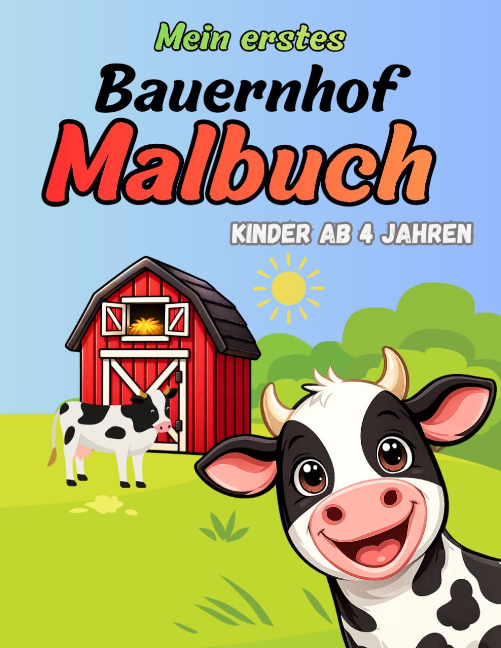 Mein erstes Bauernhof-Malbuch: Einfache Tiere zum Ausmalen für Kinder ab 4 Jahren