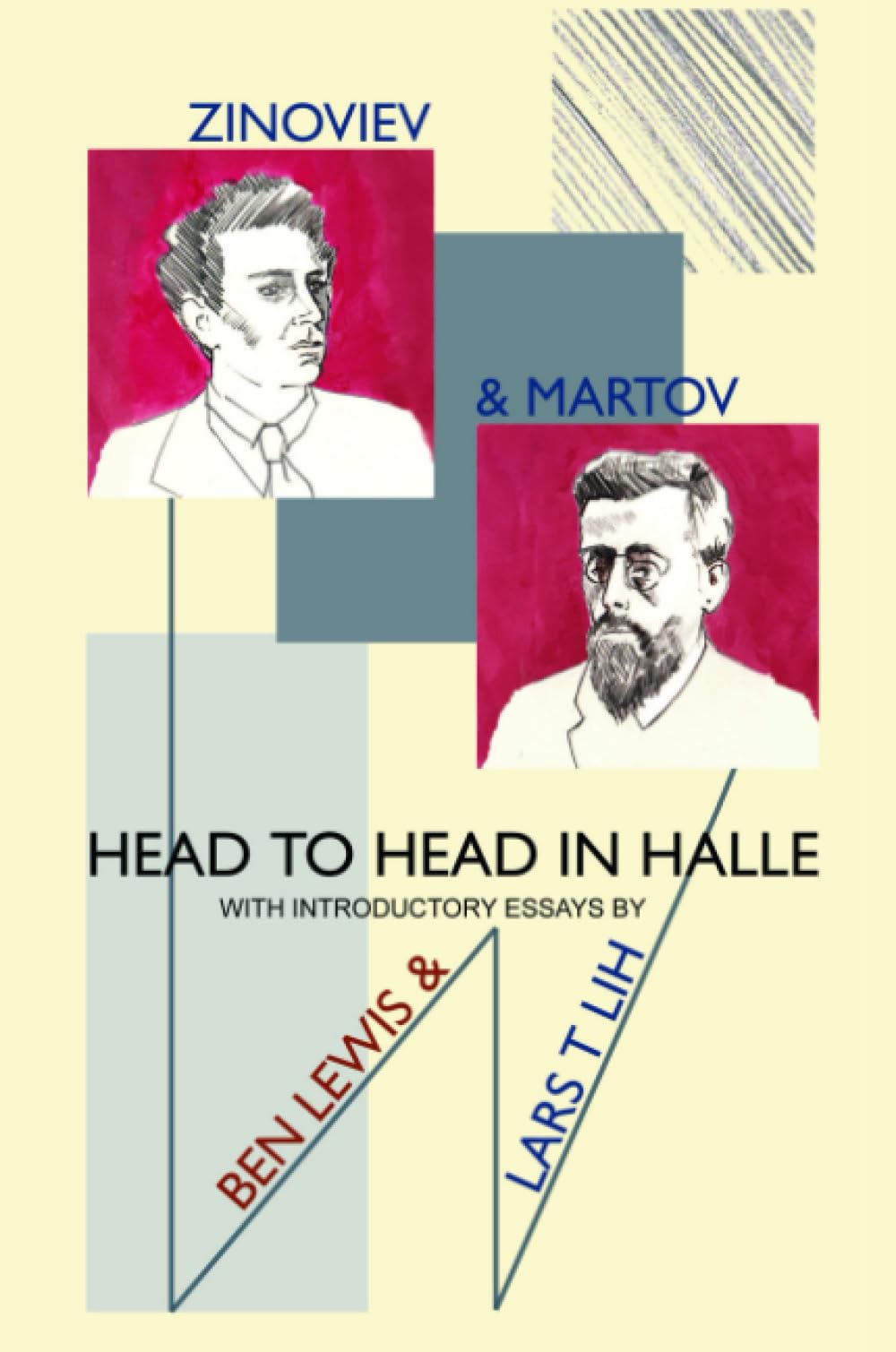Martov and Zinoviev: Head to head in Halle