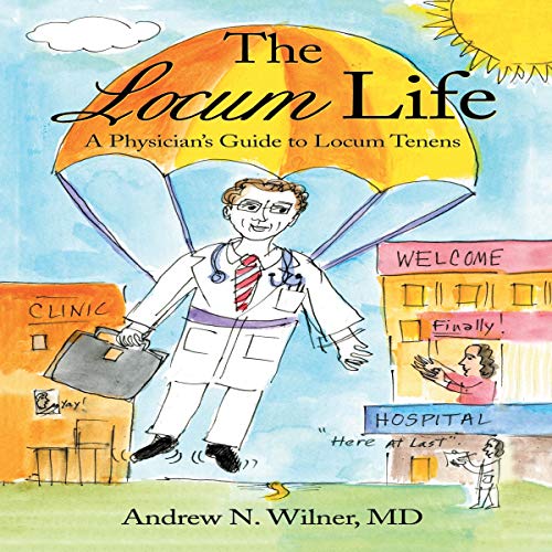 The Locum Life by Andrew N. Wilner MD episode artwork