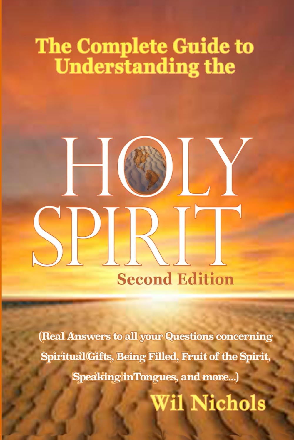 The Complete Guide To Understanding The Holy Spirit