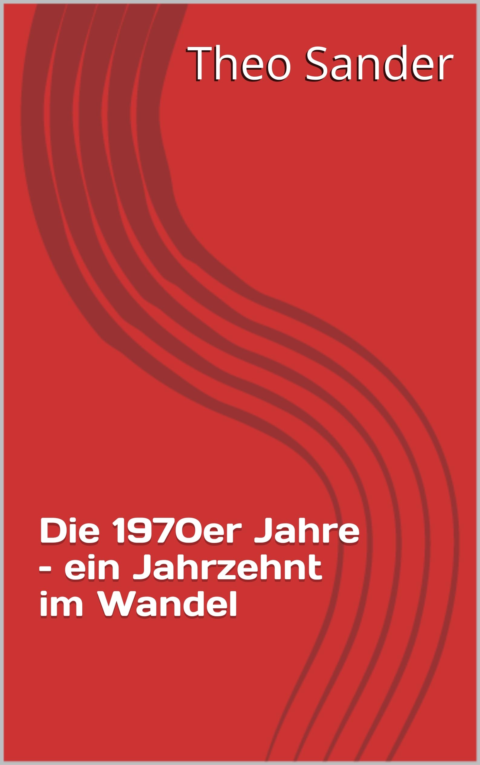 Années 1970 décennie en mutation livre histoire culturelle en allemand