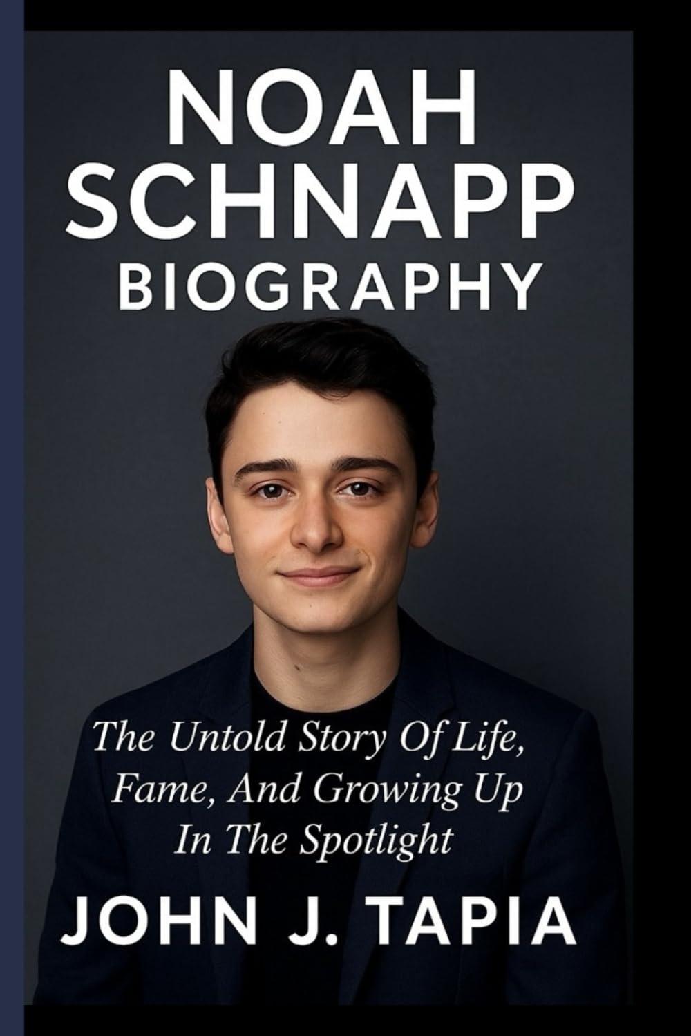 NOAH SCHNAPP BIOGRAPHY: The Untold Story Of Life, Fame, And Growing Up In The Spotlight