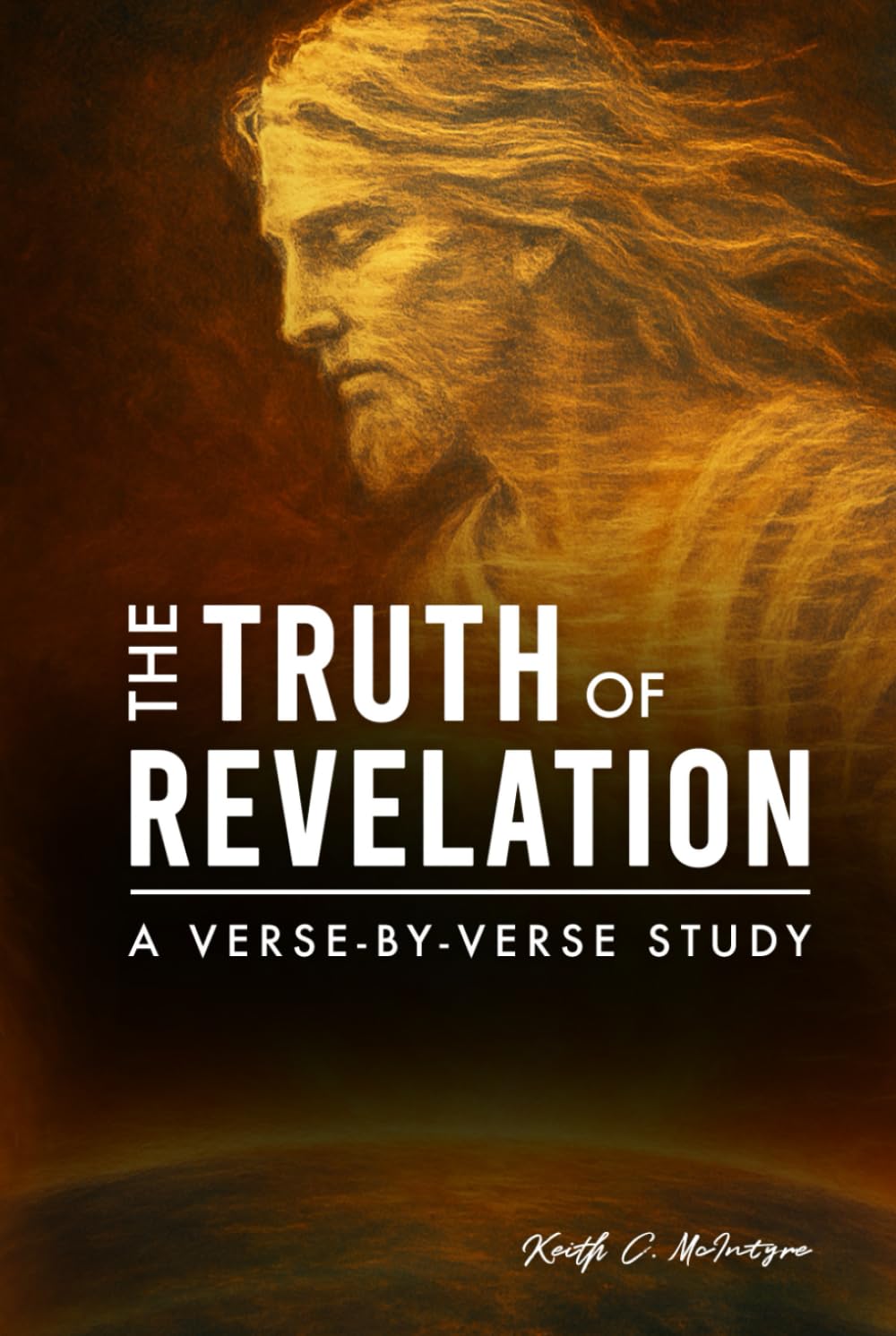 The Truth of Revelation: A Verse-by-Verse Study (The Truth of Bible Studies)