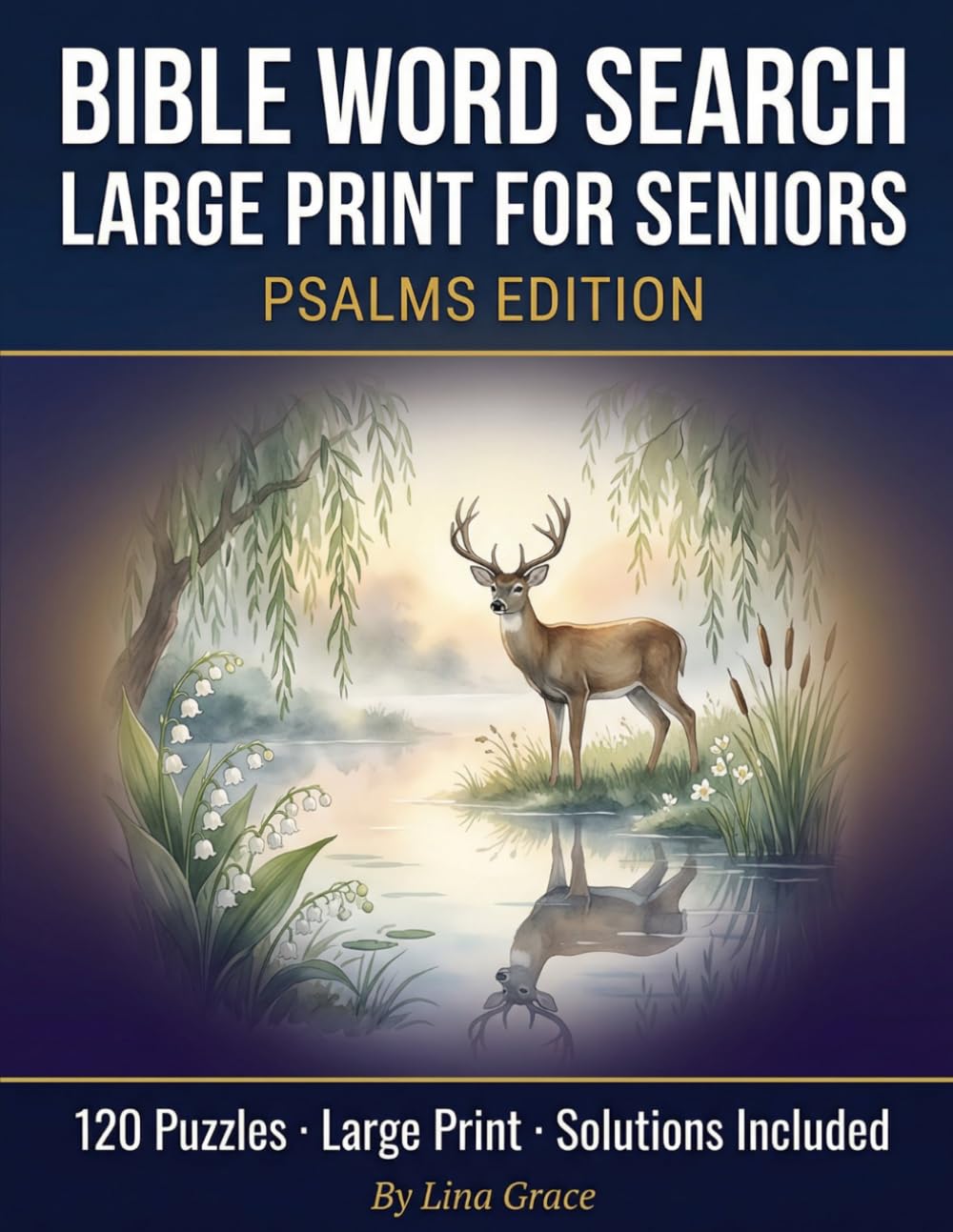 Bible Word Search Large Print for Seniors: Psalms Edition: 120 Relaxing Puzzles with Scripture Verses for Adults, Women and Men | Solutions Included
