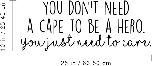 Miniatura 3 de Calcomanía de vinilo para pared, no necesitas una capa para ser un héroe que solo necesitas cuidar, 10 x 25 pulgadas, cita inspiradora motivacional