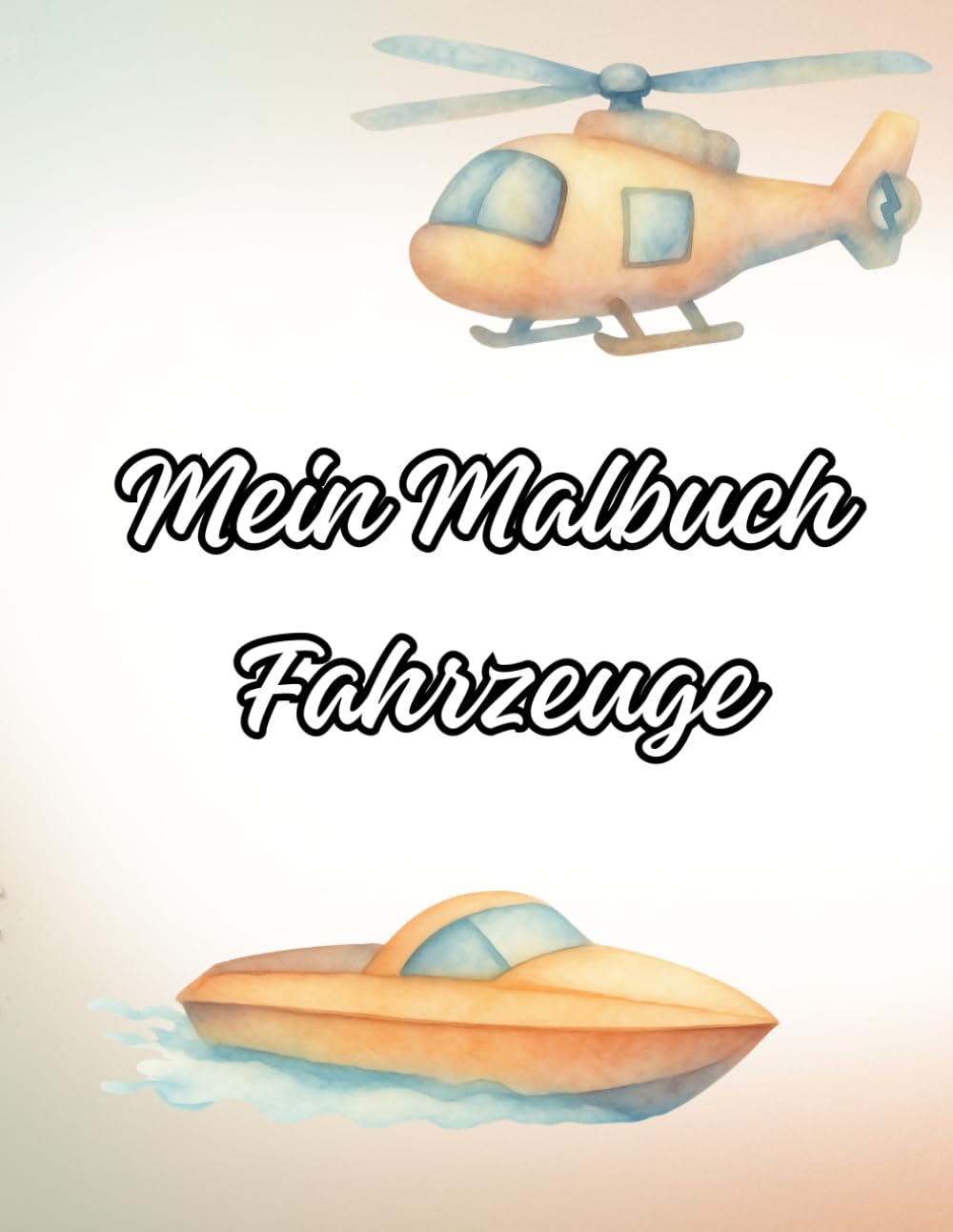 Mein Kindermalbuch Fahrzeuge