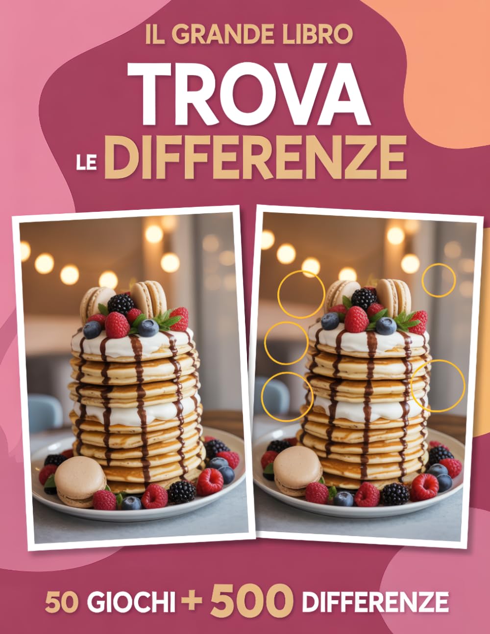 IL GRANDE LIBRO TROVA LE DIFFERENZE: 50 Giochi a Colori con 500 Differenze da Trovare: Un Divertente e Stimolante Allenamento per il Cervello
