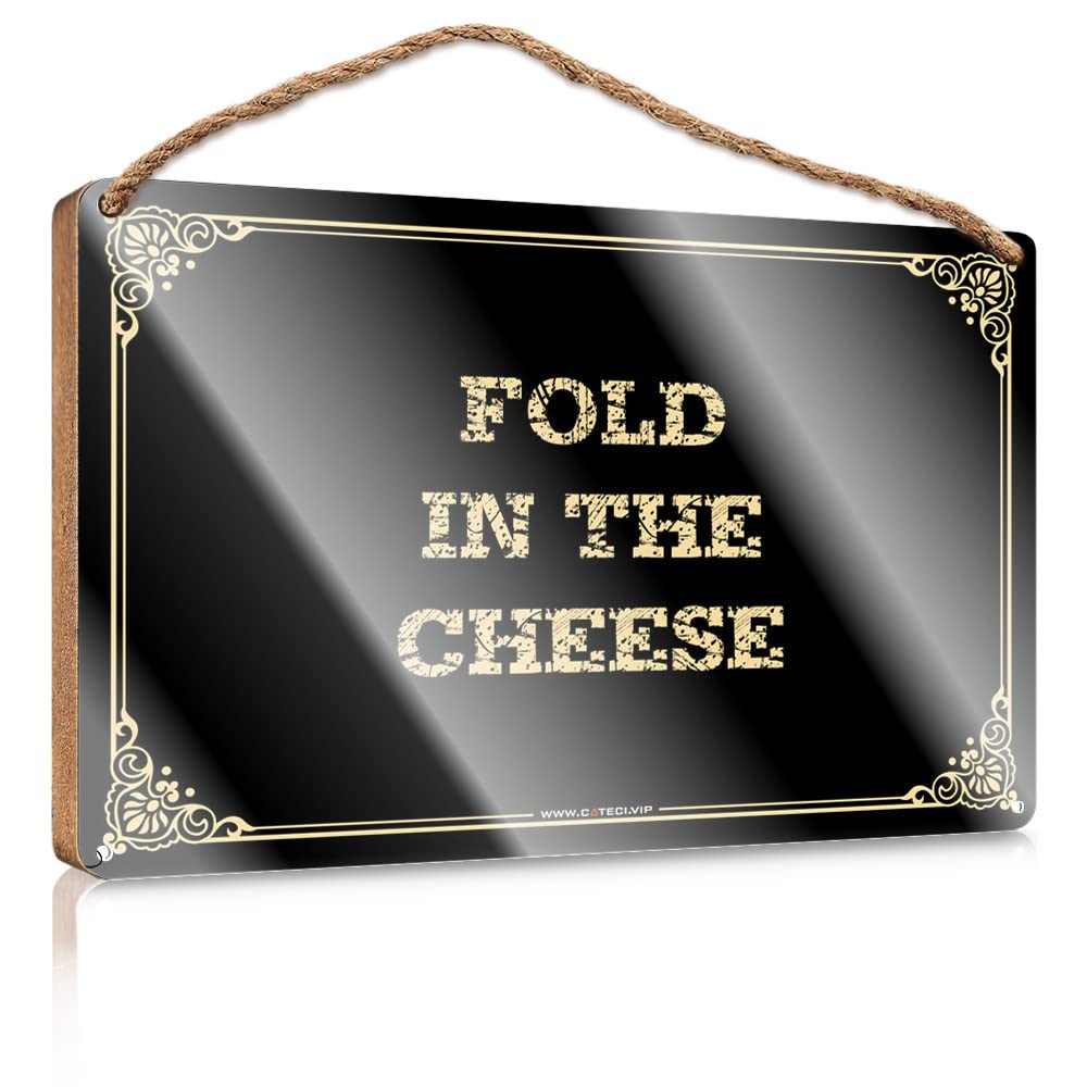 MAHQPZXSF Quote Wood Plaque Fold In The Cheese Wooden Sign Family Wall Decor Signs And Plaques(15X28CM)