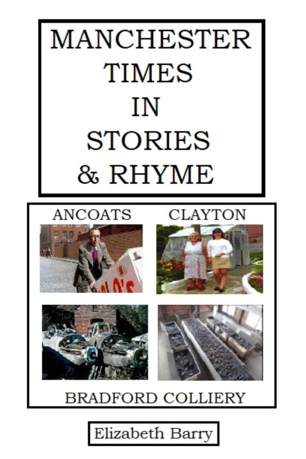 Manchester Times In Stories & Rhyme