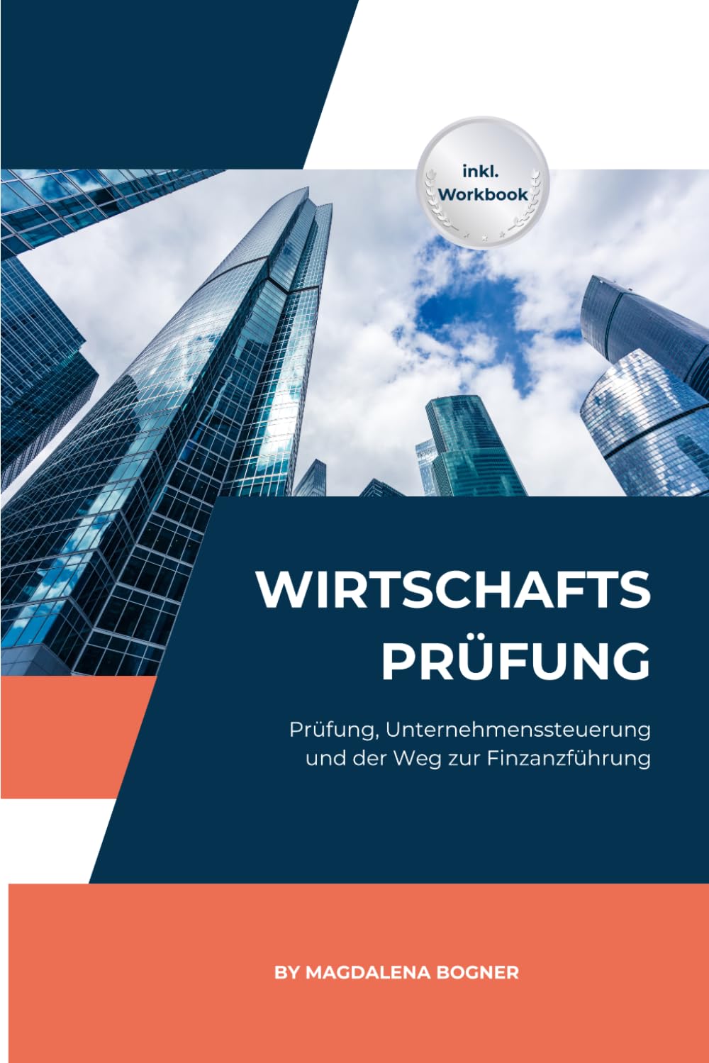 Karriere im Rechnungswesen - Band 5: Wirtschaftsprüfung, Revision & Finanzführung - Prüfung, Analyse und Unternehmenssteuerung