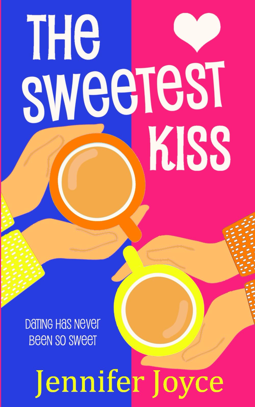 The Sweetest Kiss: A Heartwarming and uplifting romantic comedy