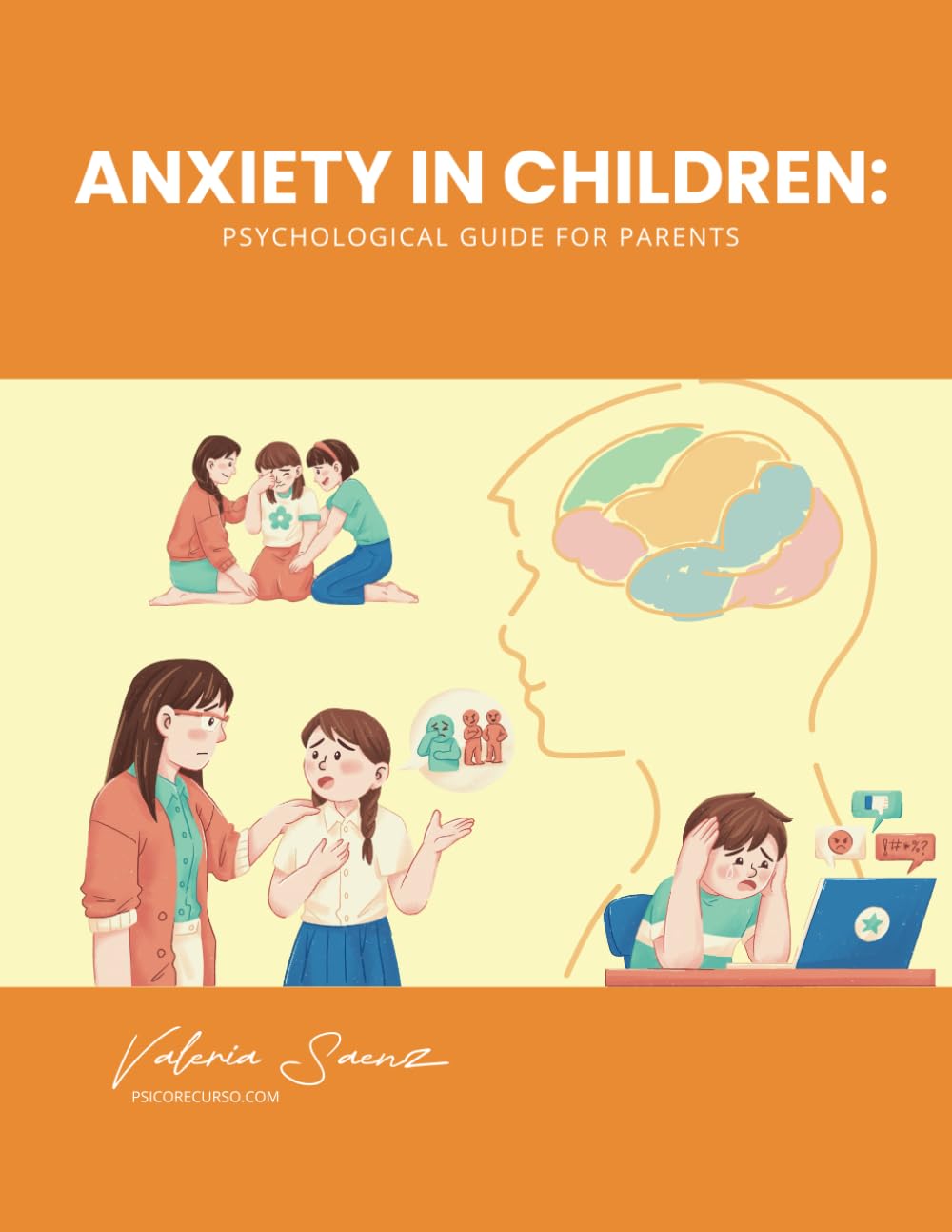 ANXIETY IN CHILDREN: Psychological Guide for Parents