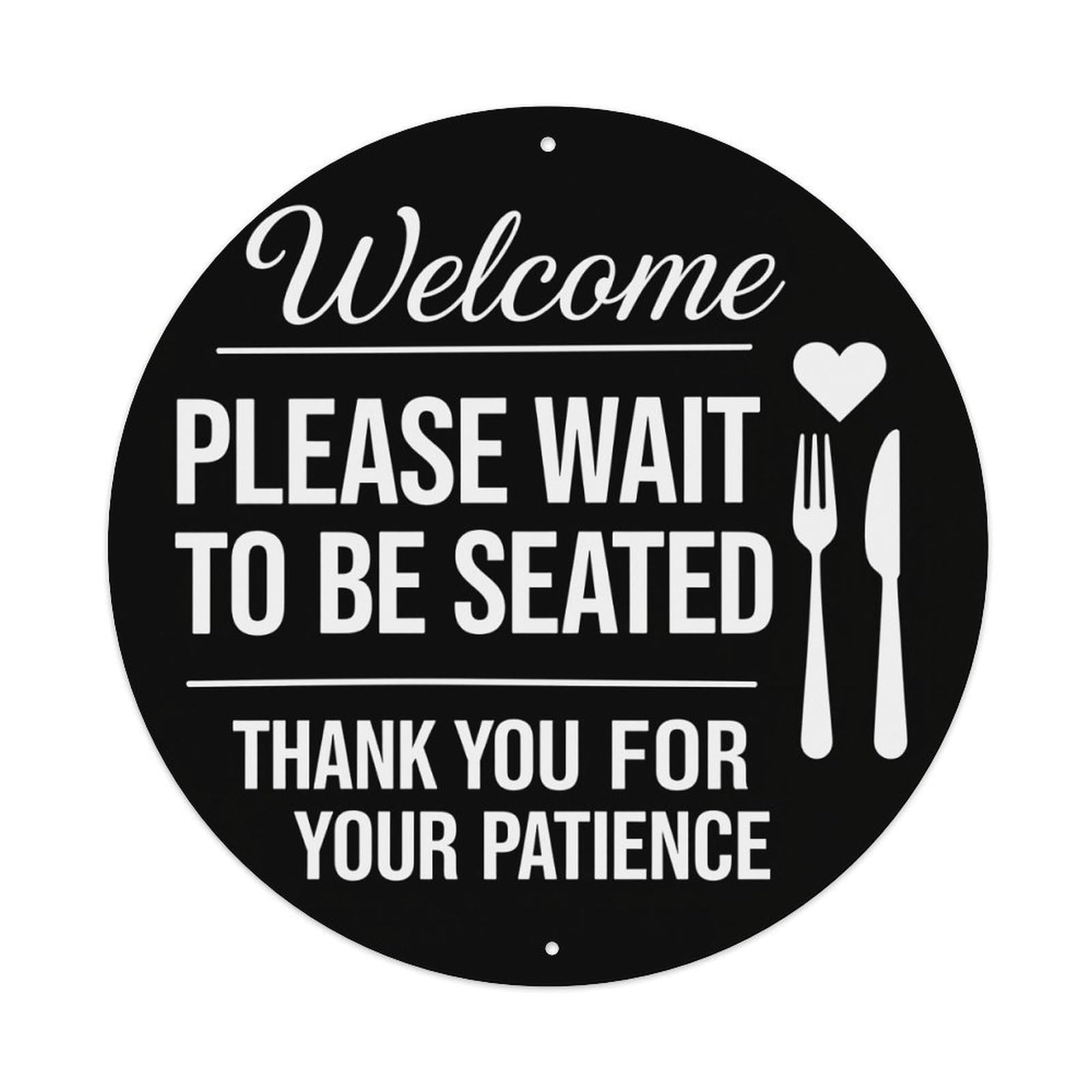 Welcome Please Wait To Be Seated Thank You For Your Patience Tin Sign Vintage Style Home Bar Garden Wall Plaque Decor Metal Poster 8x12 Inch