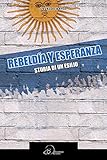  Rebeldia y esperanza. Storia di un esilio
