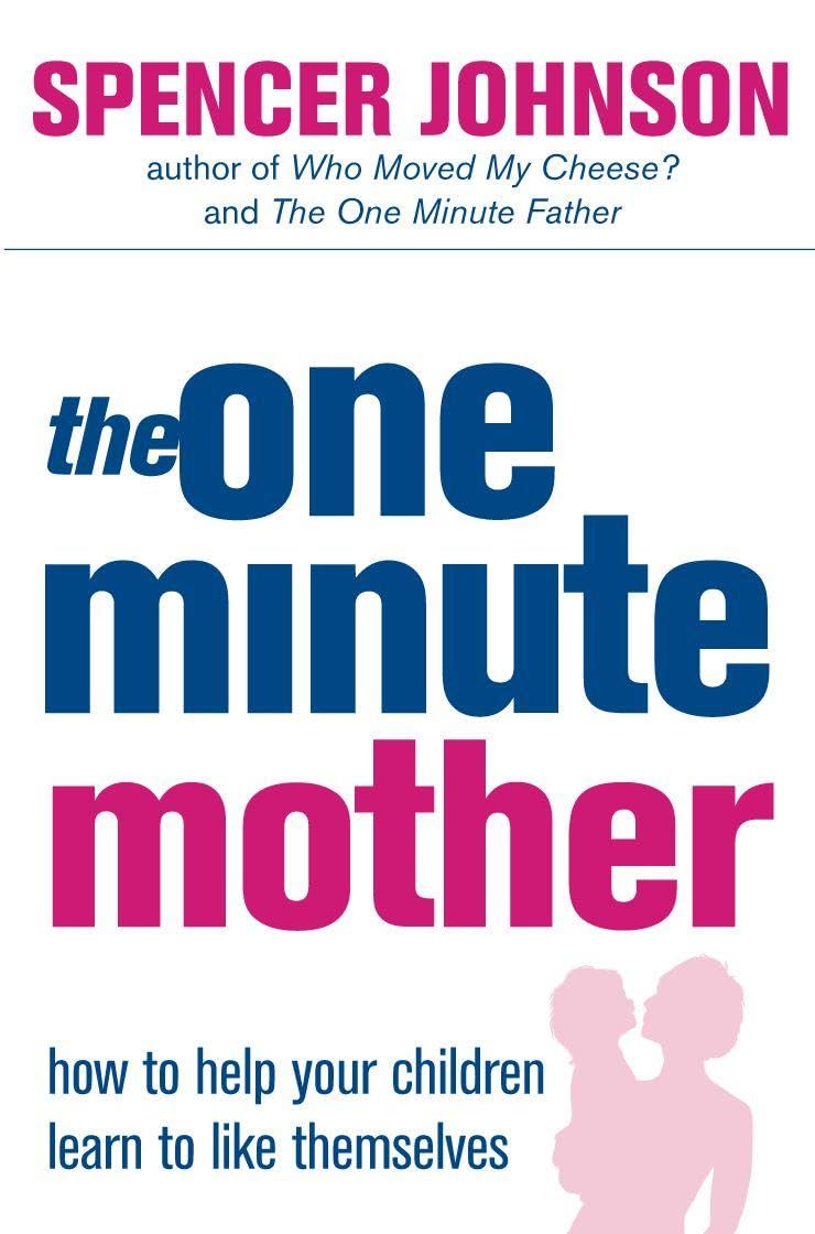The One-Minute Mother - Johnson, Spencer