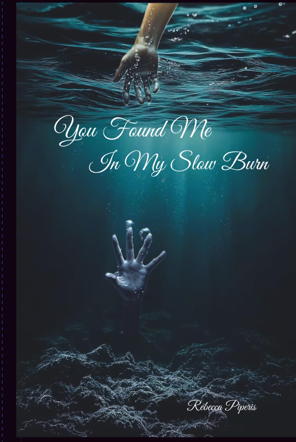 You Found Me In My Slow Burn