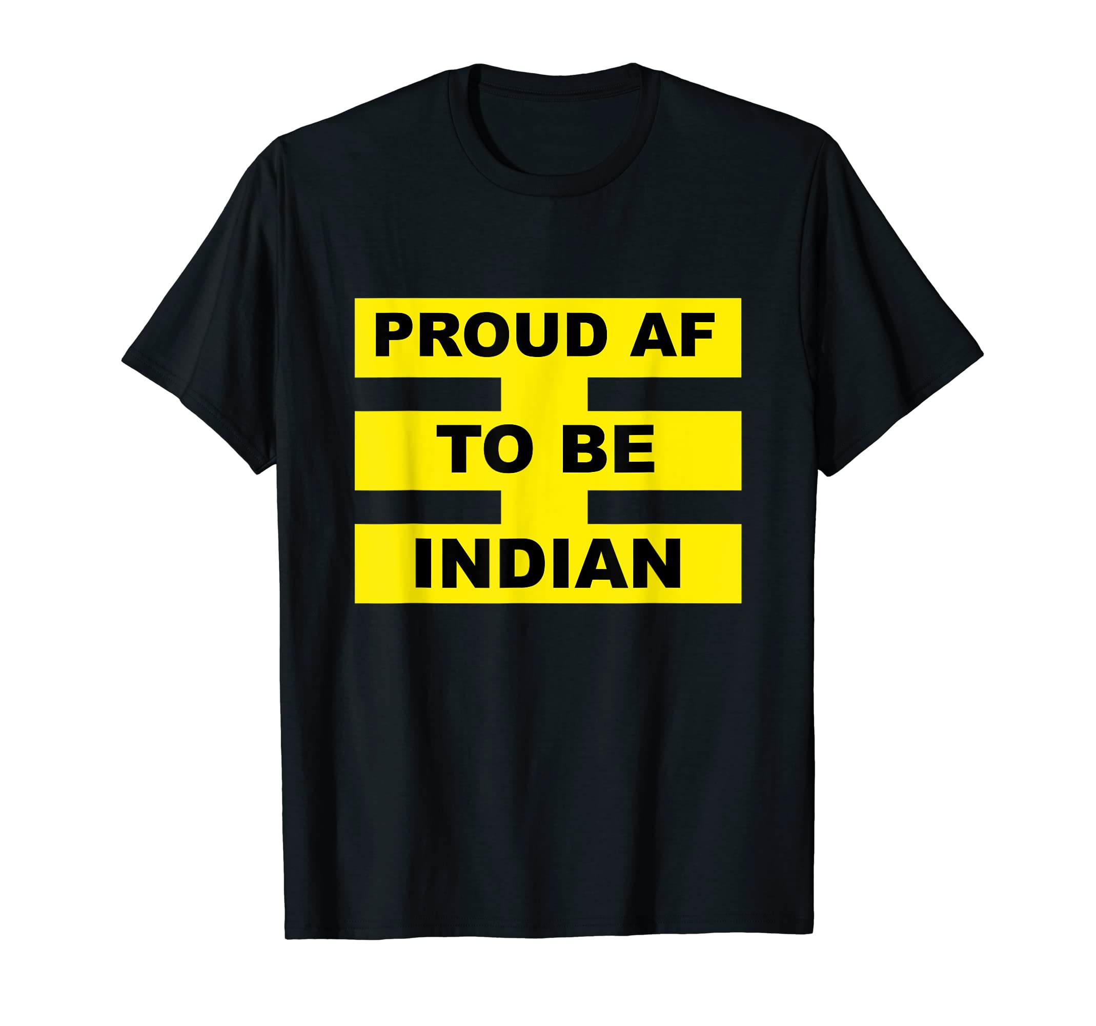 Proud AF to be INDIAN - Great indian american Christmas Gift T-Shirt