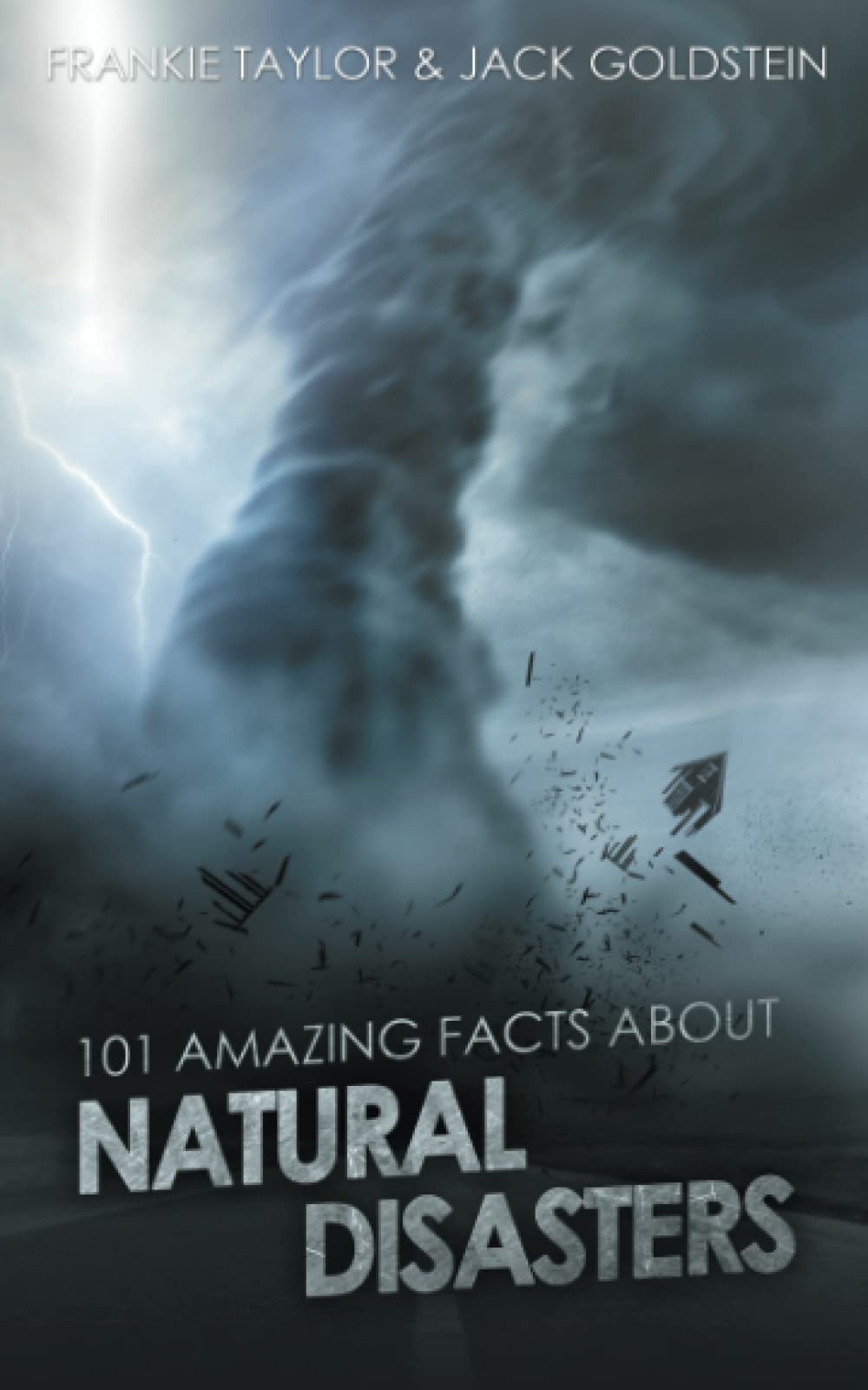 101 Amazing Facts about Natural Disasters: 95