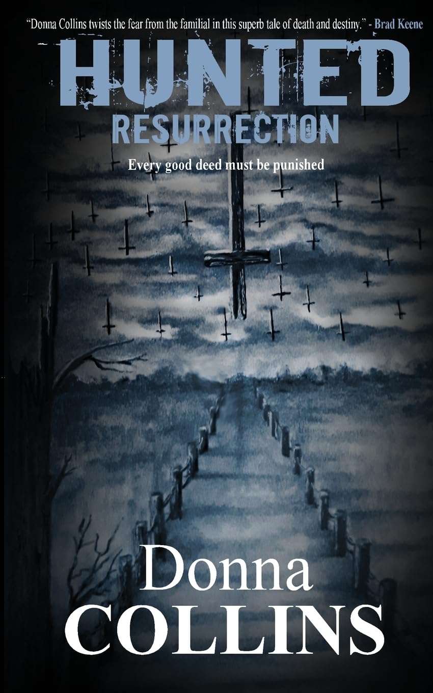 Resurrection (Book 2): A Hunted Thriller (The Hunted Series)