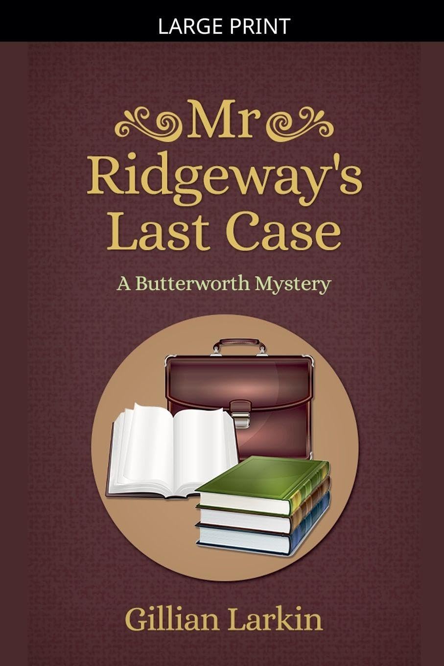 Mr Ridgeway's Last Case: 5 (Butterworth Cozy Mystery)