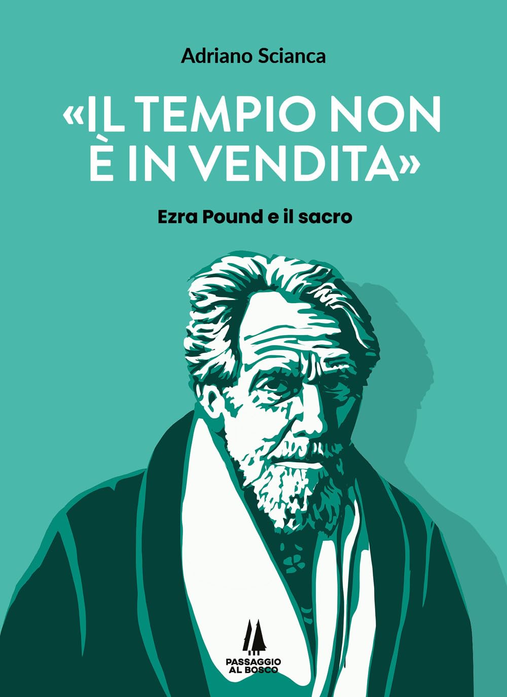 Il Tempio Non è In Vendita. Ezra Pound E Il Sacro - 4