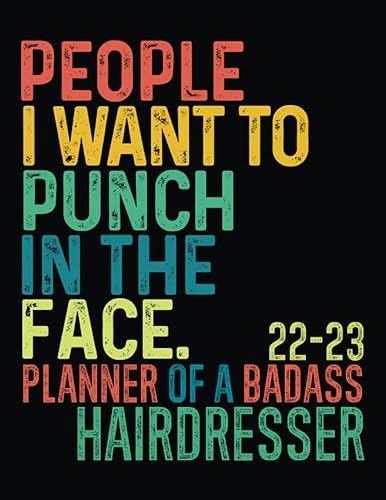 Badass Hairdresser │ 2022-2023 Sweary Monthly Calendar Planner: Hairdresser Gag Gifts │ Funny Organizer Diary Book To Dos Notes Passwords Budget For Appreciation birthday christmas
