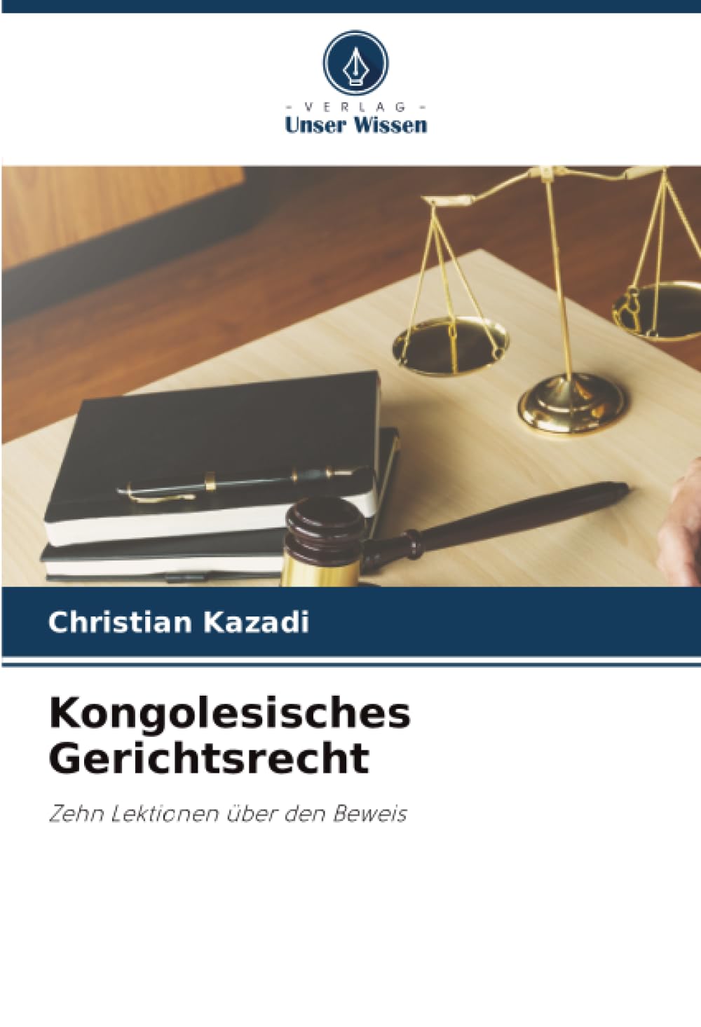 Kongolesisches Gerichtsrecht: Zehn Lektionen über den Beweis
