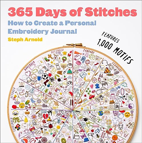 Image of 365 Days of Stitches: How to Create a Personal Embroidery Journal
