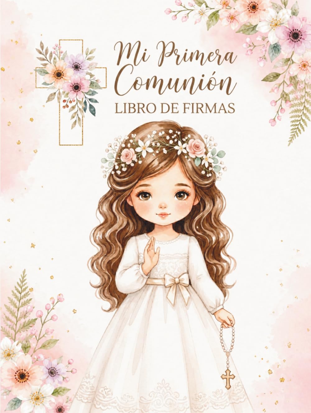 Mi Primera Comunión – Álbum de Firmas para Niña: Libro de recuerdos a color con dedicatorias, fotos y mensajes | Tapa dura premium + QR con ... + 2 modelos de Árbol de Huellas imprimibles