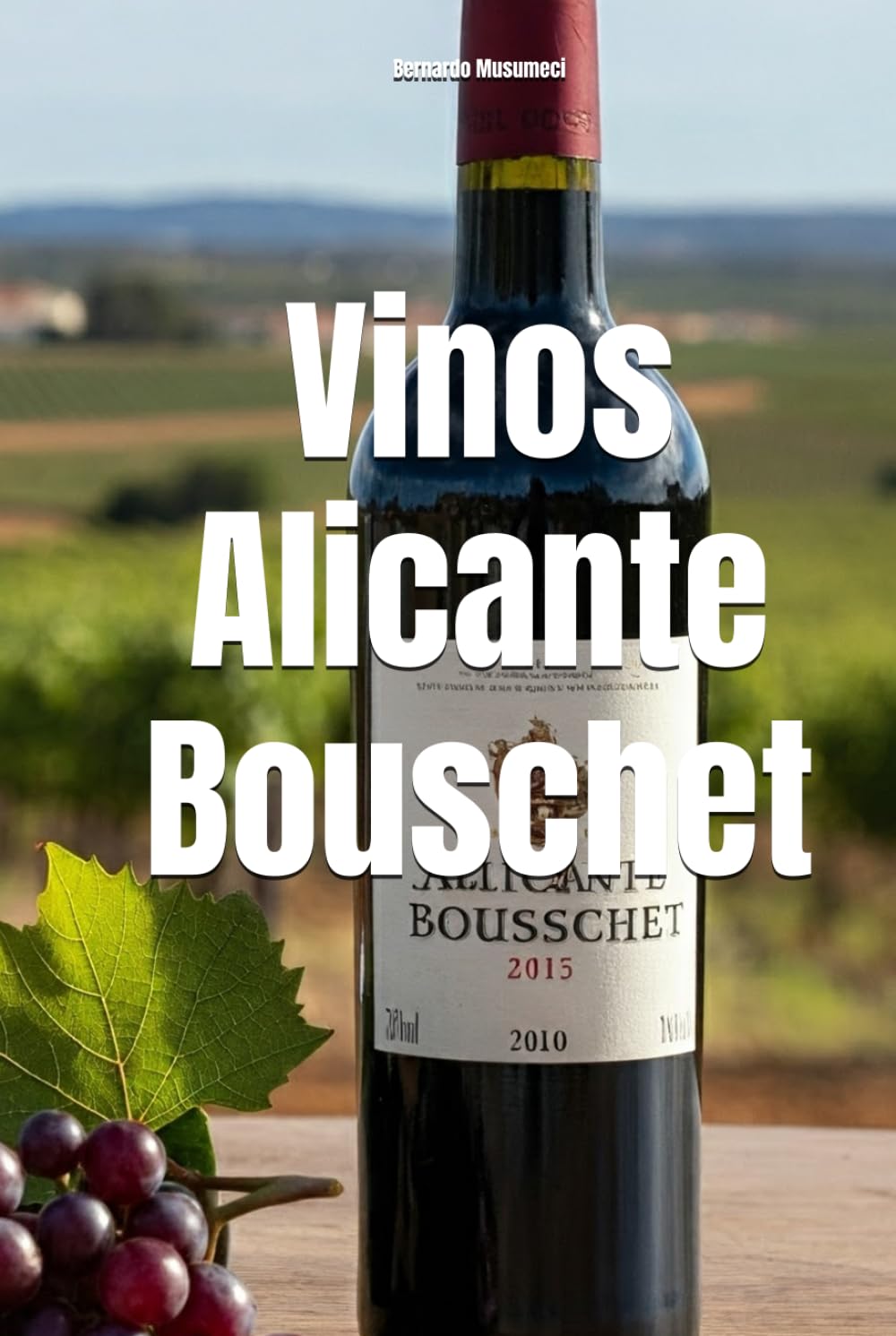 Vinos Alicante Bouschet (Wines of the World: Portugal)