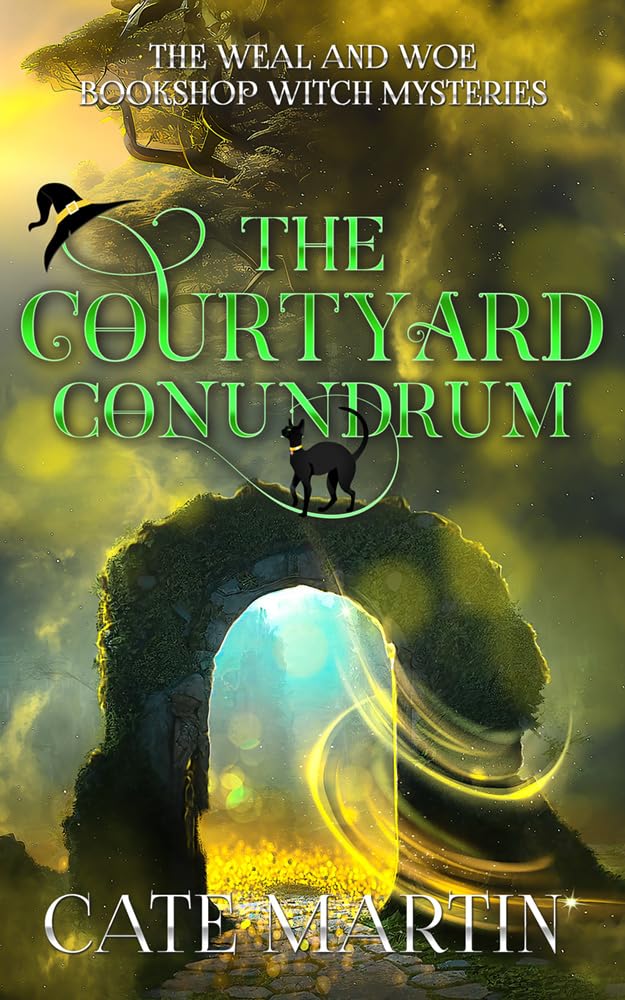 The Courtyard Conundrum: A Weal and Woe Bookshop Witch Mystery (The Weal and Woe Bookshop Witch Mystery Book 6)