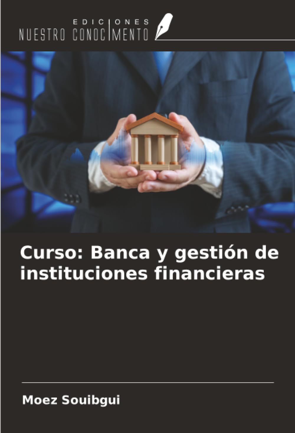 Curso: Banca y gestión de instituciones financieras