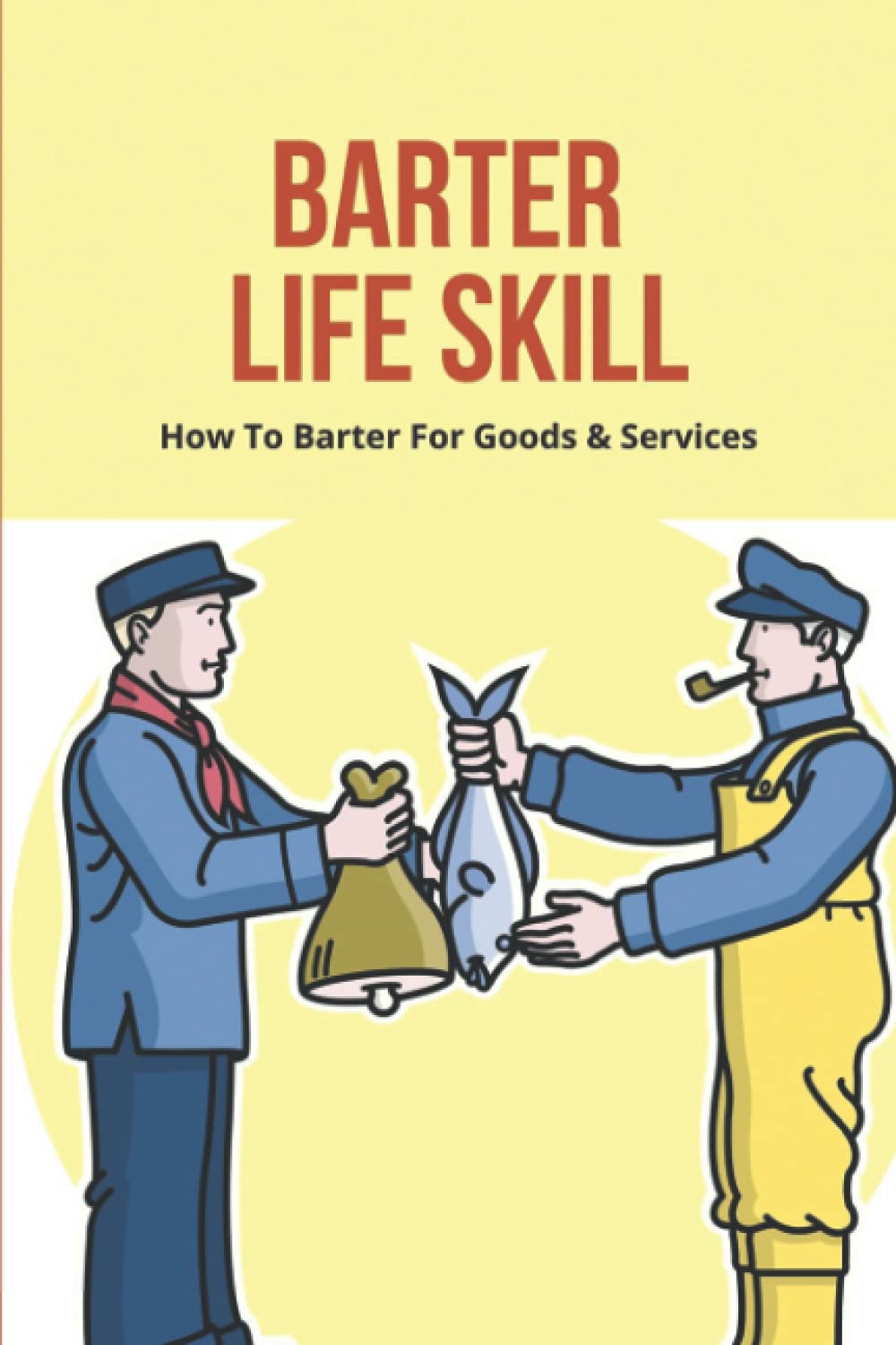 Barter Life Skill How To Barter For Goods & Services Baugher, Nakia