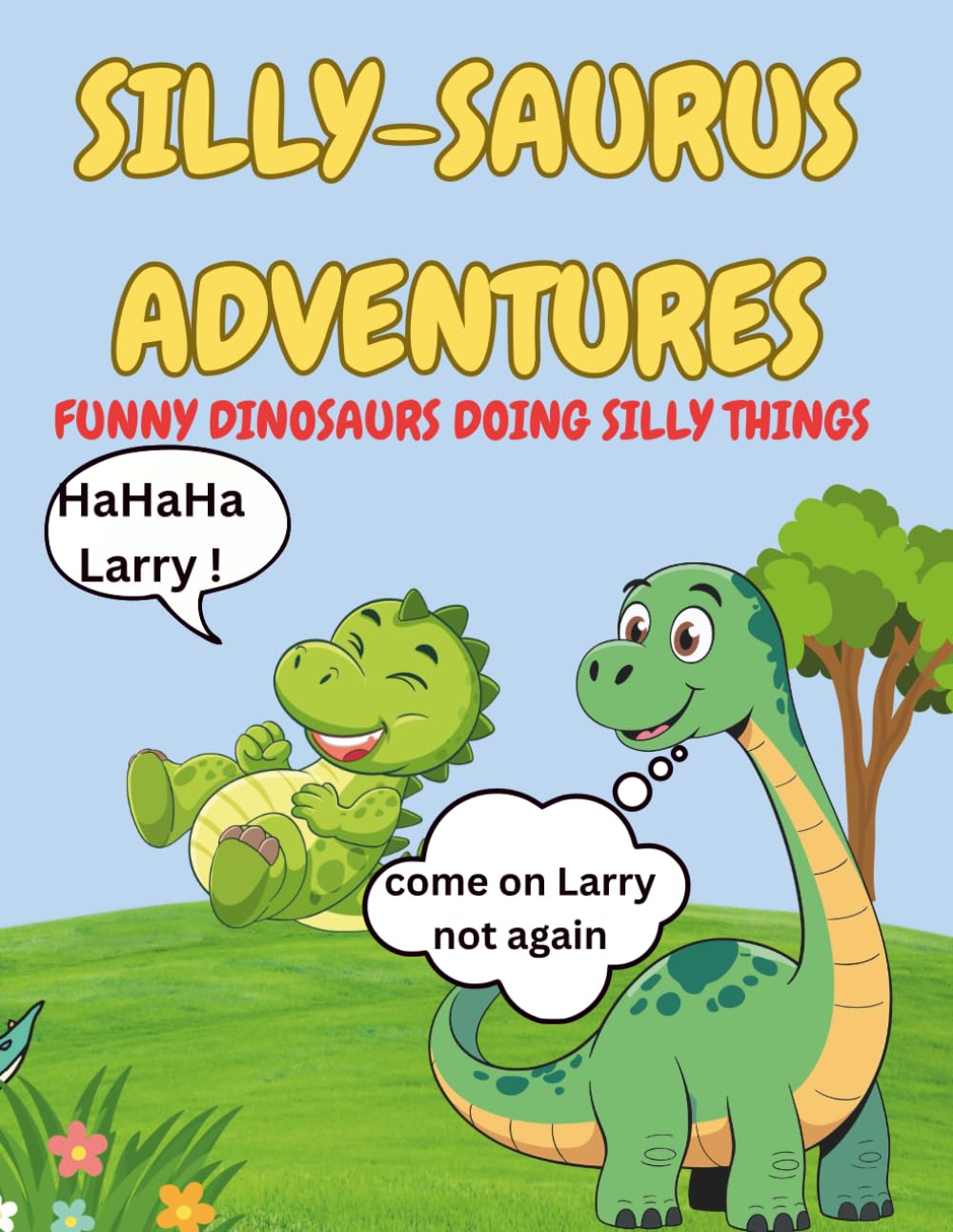 Silly Sauraus Adventures