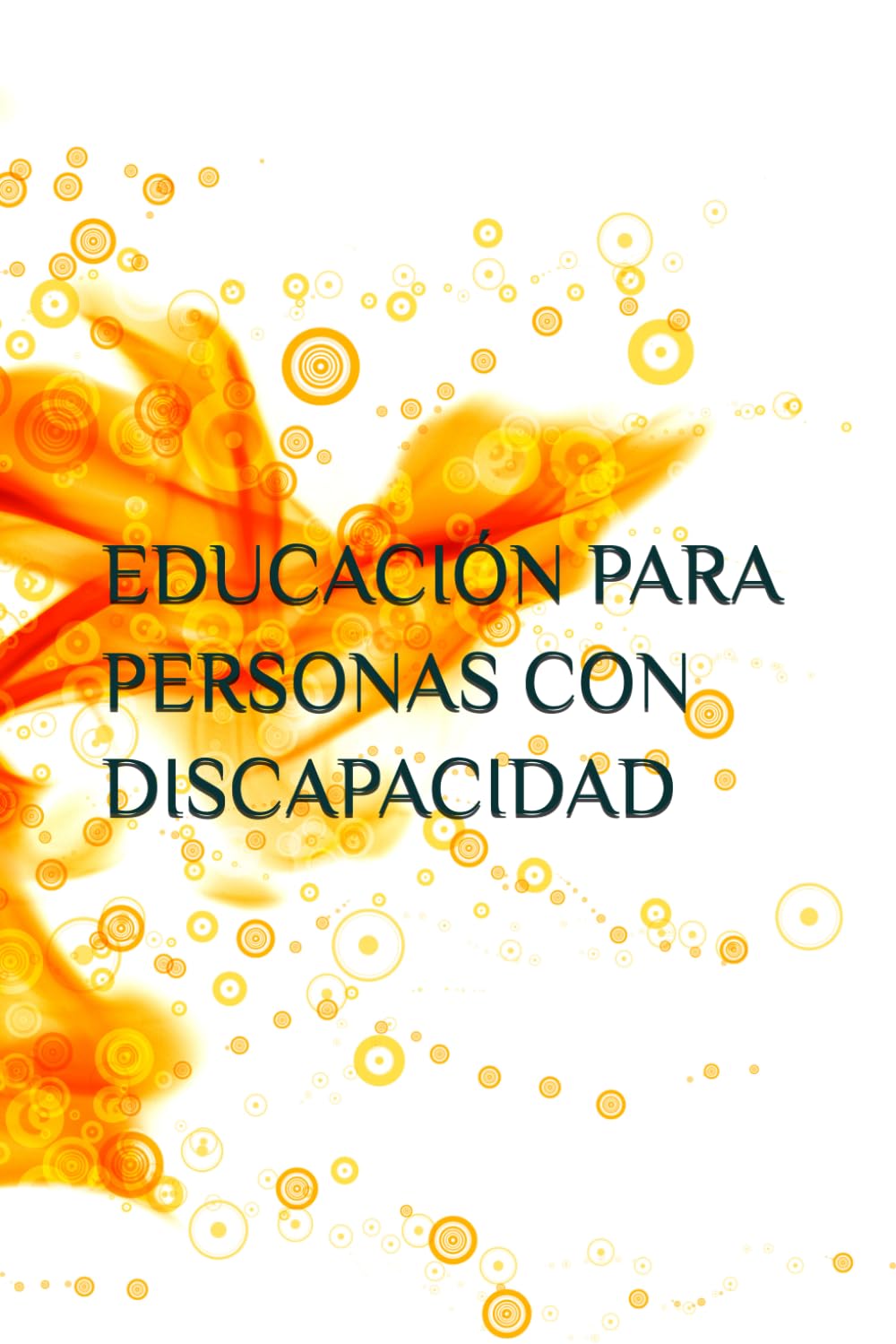 EDUCACIÓN PARA PERSONAS CON DISCAPACIDAD