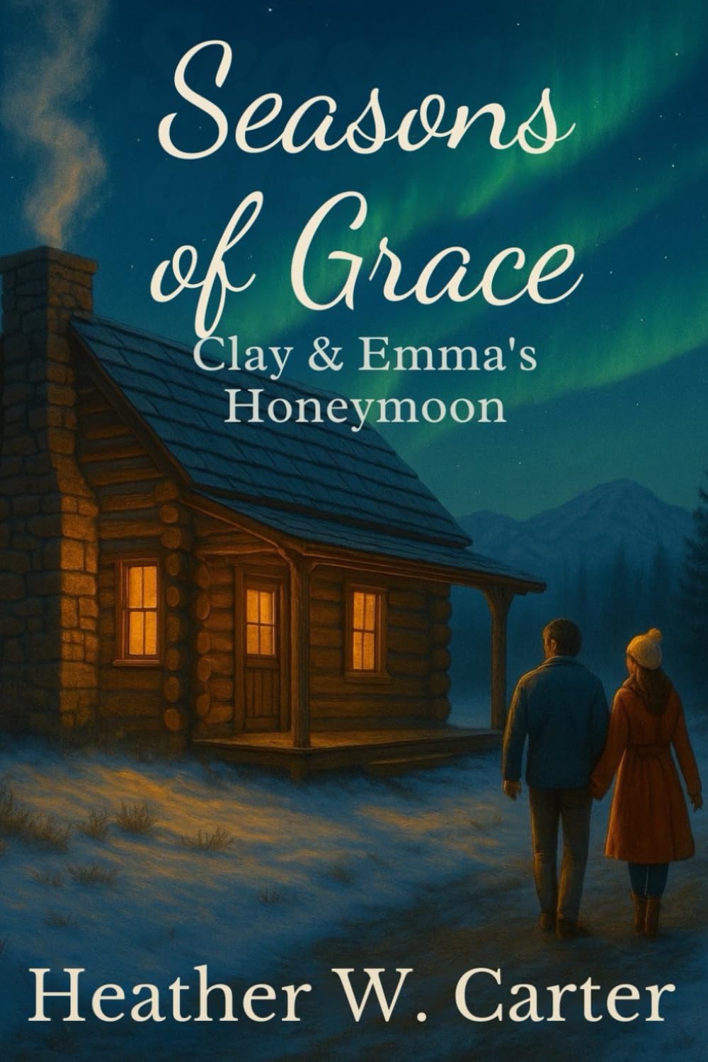Clay & Emma's Honeymoon: Seasons of Grace Bonus Story (Seasons of Grace Series)