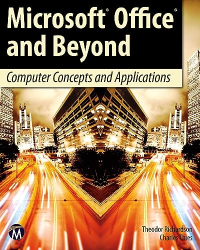 Microsoft Office and Beyond: Computer Concepts and Applications