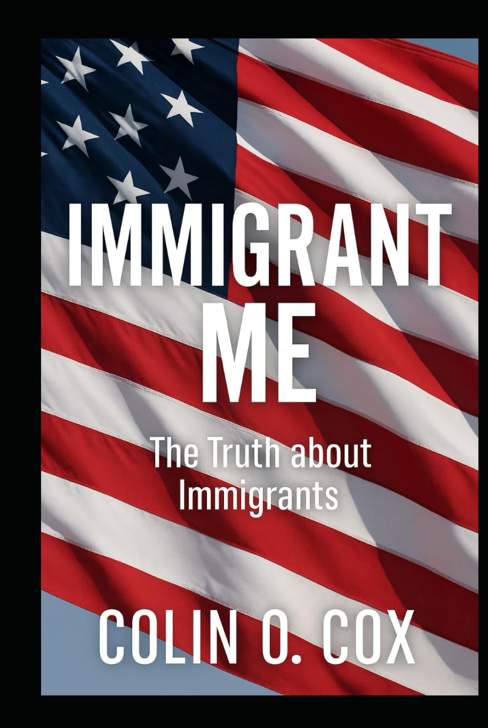 Immigrant Me: The Truth about Immigrants