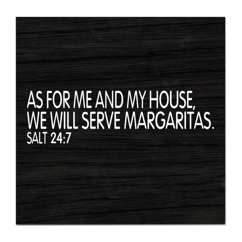 As For Me And My House We Will Serve Margaritas Salt 247 Birch Wood Plaques Antique Primitive Wooden Signs Solid Fashion Love For Wedding And Engagement 18X18 Inch