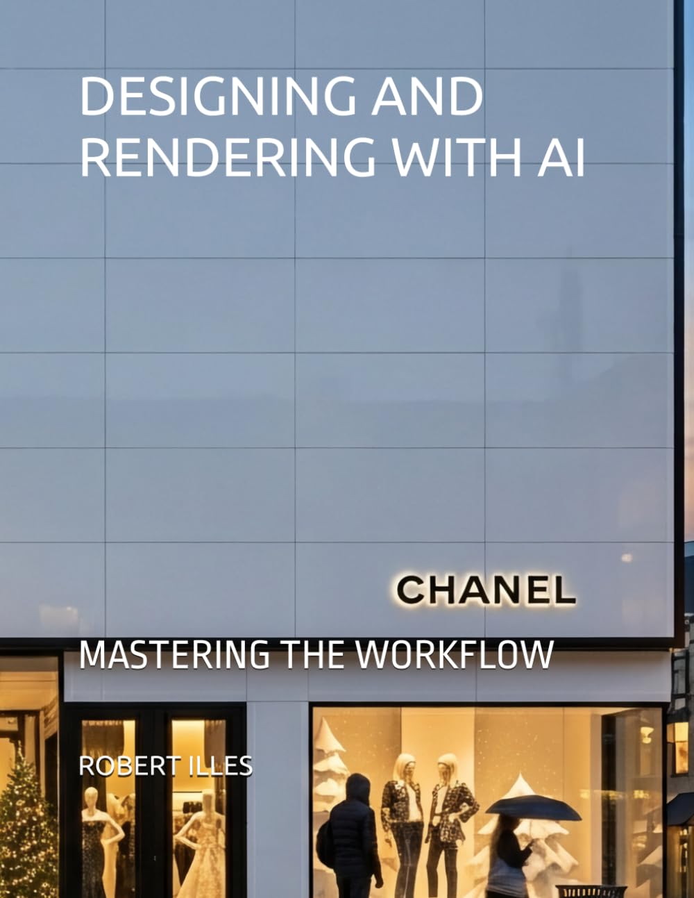 DESIGNING AND RENDERING WITH AI: MASTERING THE WORKFLOW