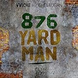  876 Yardman (feat. Chevaughn)