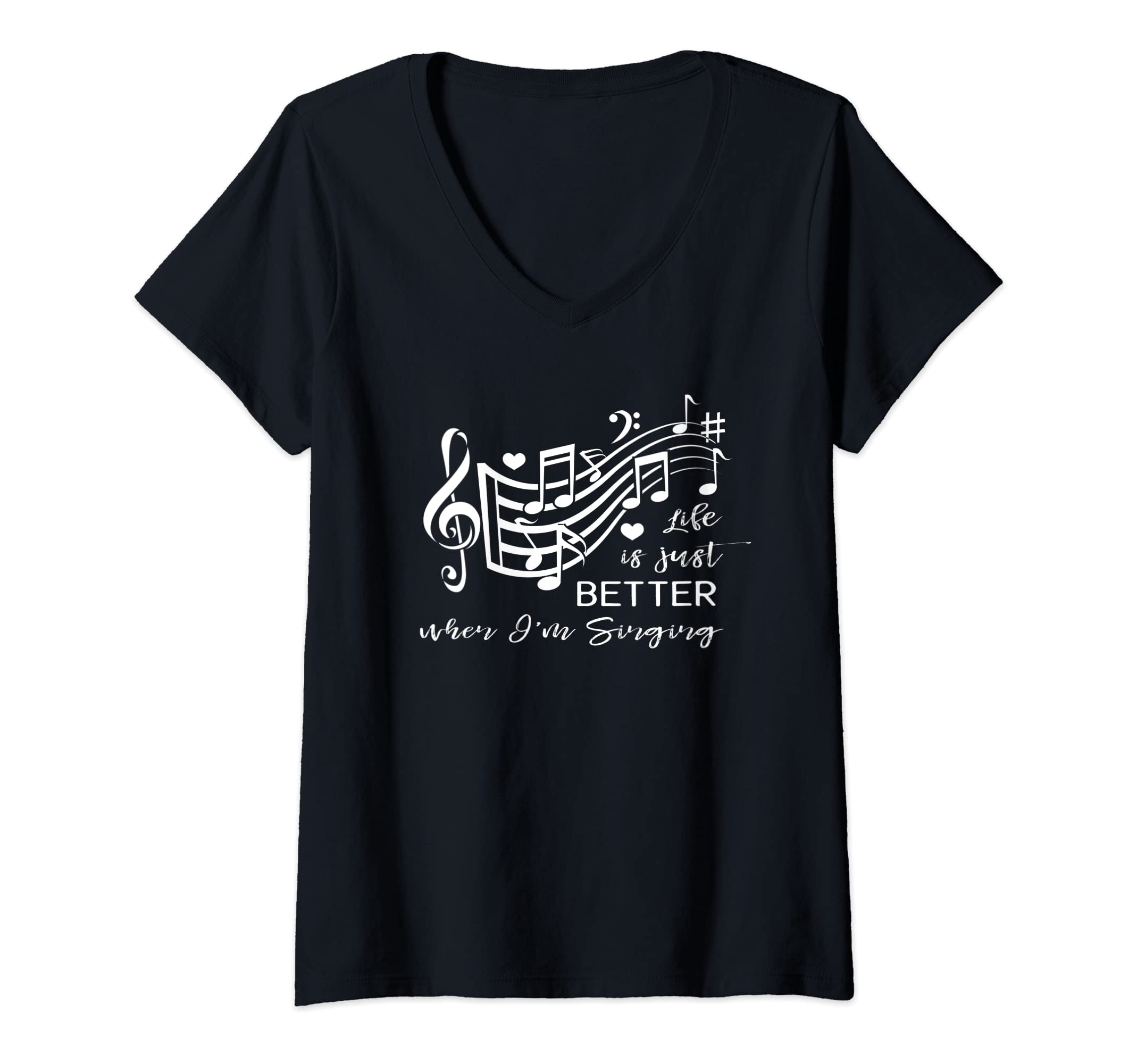 Happy Harmony Singers GiftsWomens Life is just better when I'm Singing Acapella Quartet Gift V-Neck T-Shirt