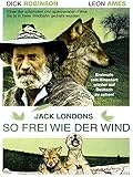  Jack London - So frei wie der Wind