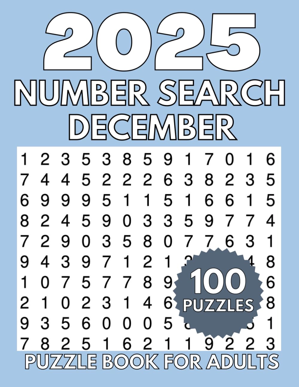 100 Number Search Puzzles for Adults – December 2025 Edition: 100 Number Find Puzzles for Adults, Seniors | Large print number search puzzles for adults (Extra Large Number Search Books)
